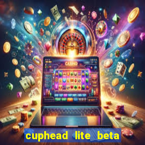 cuphead lite beta 9.1 download todas as ilhas